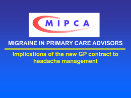 GP_Contract 121KB PPT - Migraine in Primary Care Advisors