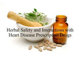 Herbal Safety and Interactions with Prescription Drugs