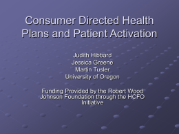 Consumer Directed Health Plans and Patient Activation