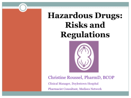 Hazardous Drug Handling: Risks and Regulation