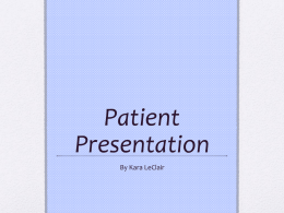 Patient Presentation