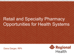 Retail and Specialty Pharmacy Opportunities for Health Systems