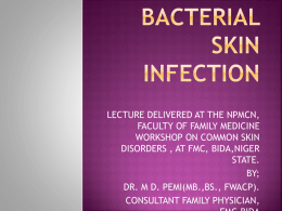 BACTERIAL SKIN INFECTION