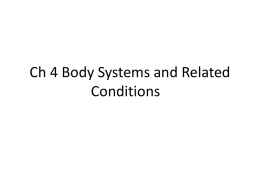 Ch 4 Body Systems and Related Conditions