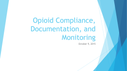 Opioid Compliance, Documentation, and Monitoring