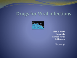 Chapter 36 Drugs for Viral Infections HIV-AIDS