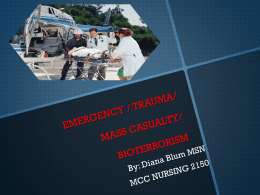 emergency / trauma/ mass casualty/ bioterrorism