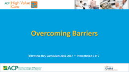 Overcoming Barriers to High Value Care
