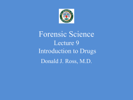Forensics Class_ Lecture 9 _ 10 Drugs 150119i