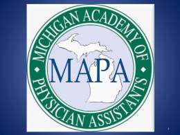 Medicare “Incident to” - Michigan Academy of Physician Assistants