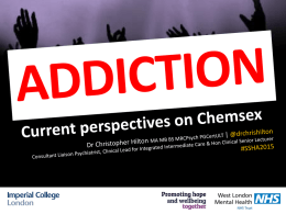 The Psychology of Addiction- A current perspective on Chemsex