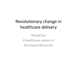 Revolutionary change in healthcare delivery