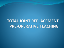 Pre-Operative PPT for Total Joint Replacement Program