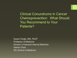 Clinical Conundrums in Cancer Chemoprevention: What Should