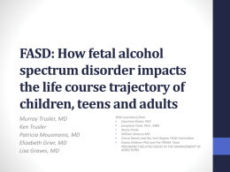 FASD: How fetal alcohol spectrum disorder impacts the life course
