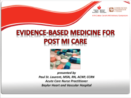 Evidence Based Medications for post MI Care