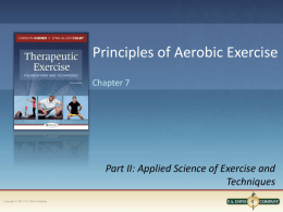 Chapter 7 Aerobic Exercise - PHT 1228c Therapeutic Exercise II