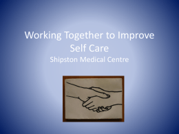 Working Together to Improve Self Care Shipston Medical Centre