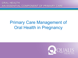 Primary Care Management of Oral Health in Pregnancy