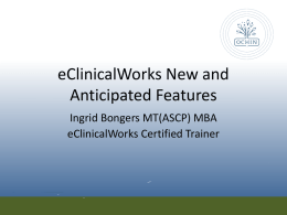 eClinicalWorks Version 10 Features: Ingrid Bongers MT