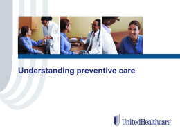 UHC Understanding Preventive Care Employee Presentation