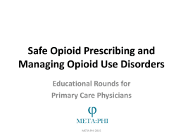 Presentation on safe opioid prescribing and opioid
