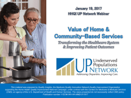 The Value of Home and Community Based Service Organizations in