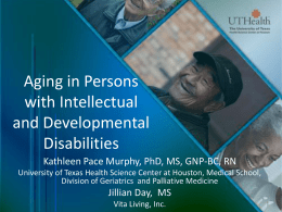 Aging Persons with Intellectual Developmental Disorders (IDD)
