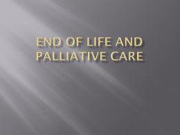 End of Life and Palliative Care