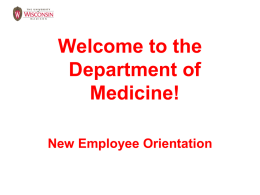 Welcome to the Department of Medicine! New Employee Orientation