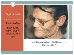 Is It Depression, Delirium, or Dementia?