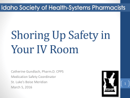Shoring up Safety in Your IV Room - Idaho Society of Health