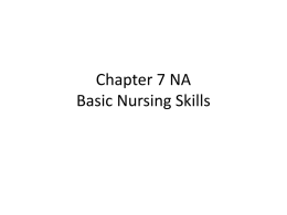 Chapter 7 NA Basic Nursing Skills