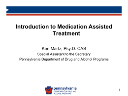 Introduction to Medication Assisted Treatment