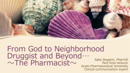 From God to Druggist and Beyond