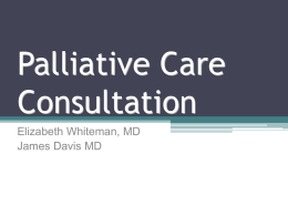 1. Palliative Care Consult