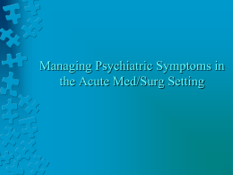 Managing Psychiatric Symptoms in the Acute Med Surg Setting