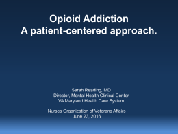 Opioid Addiction: A Patient Centered Approach