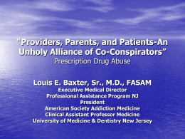 “Prescription Drug Abuse: Medication Assisted Therapy: Appropriate