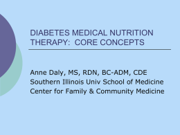 DIABETES MEDICAL NUTRITION THERAPY: CORE CONCEPTS