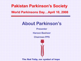 Diapositive 1 - Pakistan Parkinson`s Society