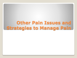 Other Pain Issues and Strategies to Manage Pain