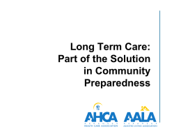 Long Term Care: Part of the Solution in Community Preparedness
