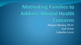 Session 3: Motivating Families to Address Mental Health Concerns