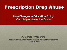 Prescription Drug Abuse - RWJF Health Policy Fellows