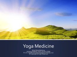 Yoga Medicine - PCDI Healthcare and Consultants of Texas, LLC