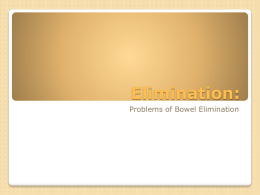 Problems with Bowel Elimination ppt w notesx