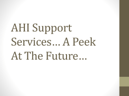 AHI Support Services* A Peek At The Future