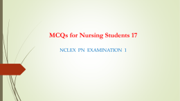MCQs for Nursing Students 17 NCLEX PN EXAMINATION 1