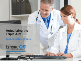 Actualizing the Triple Aim Impacting Cost of Care
